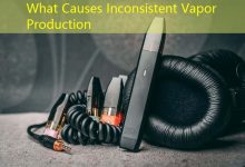 What Causes Inconsistent Vapor Production-vape