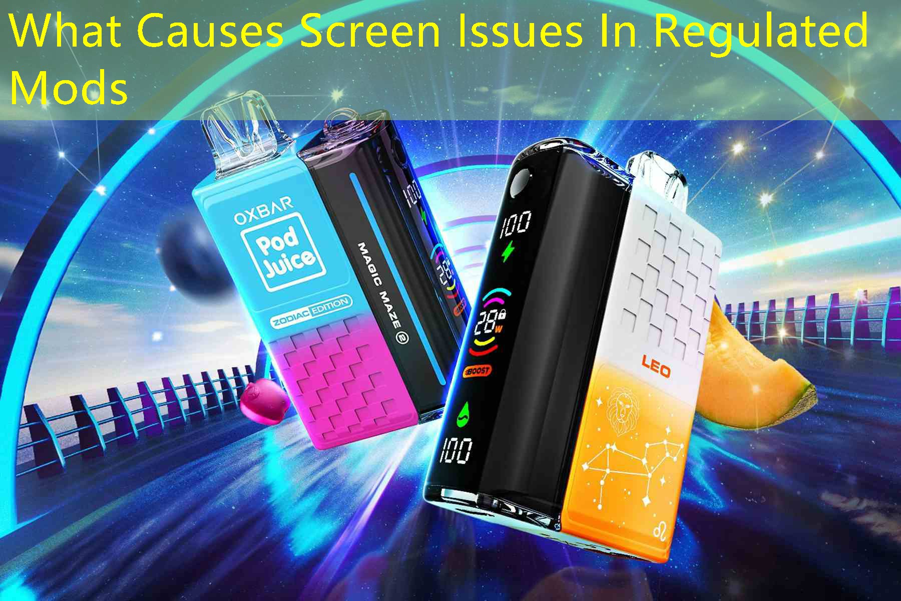 What Causes Screen Issues In Regulated Mods