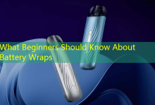 What Beginners Should Know About Battery Wraps-vape