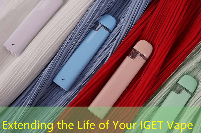 Extending the Life of Your IGET Vape