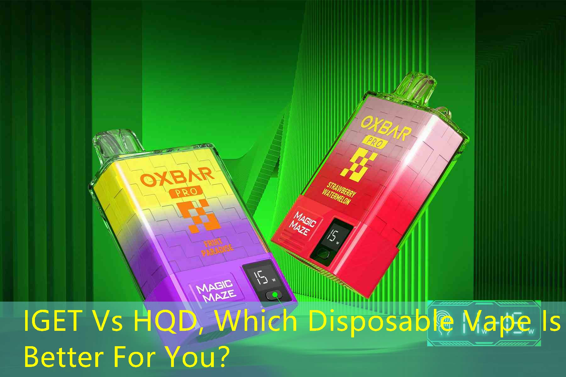 IGET Vs HQD, Which Disposable Vape Is Better For You？