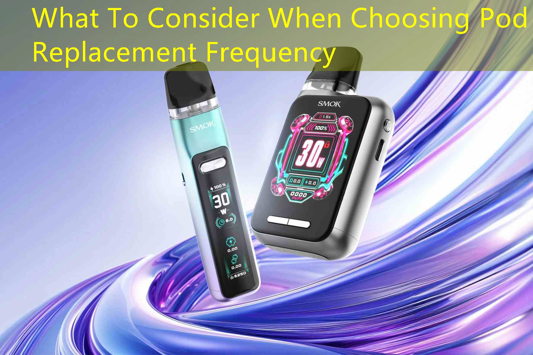 What To Consider When Choosing Pod Replacement Frequency