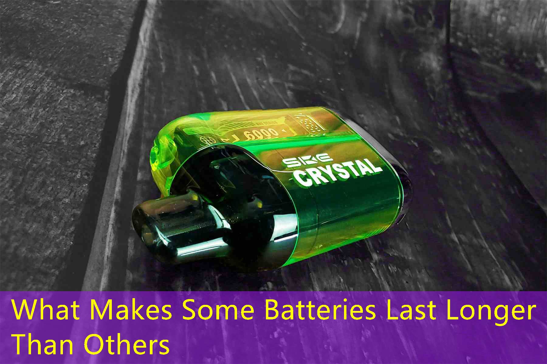 What Makes Some Batteries Last Longer Than Others