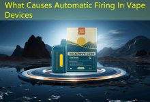 What Causes Automatic Firing In Vape Devices-vape