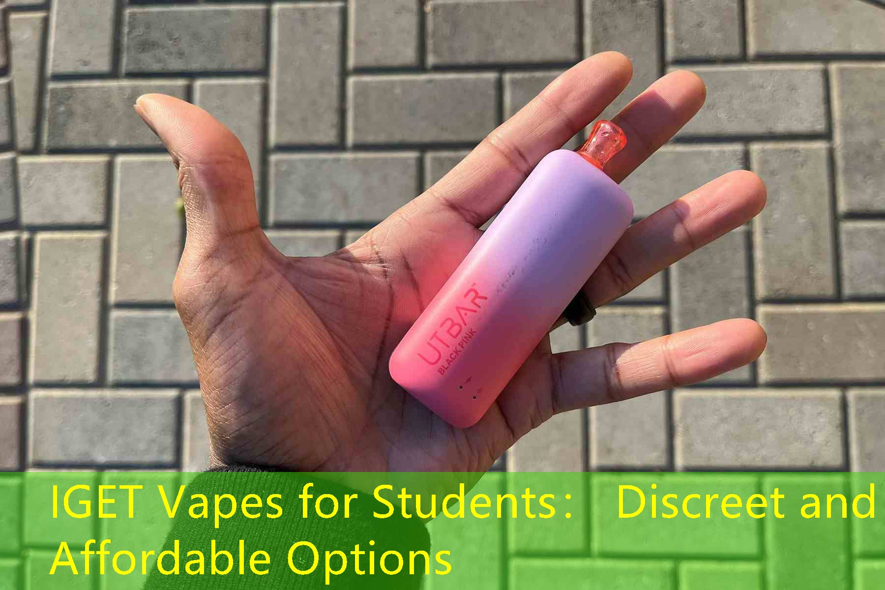 IGET Vapes for Students： Discreet and Affordable Options