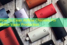 How To Clean Airflow Channels For Better Vapor Production-vape