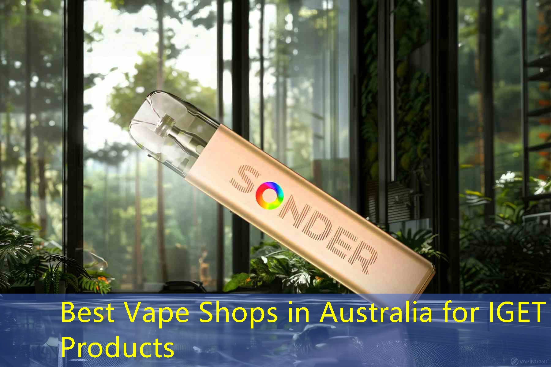 Best Vape Shops in Australia for IGET Products