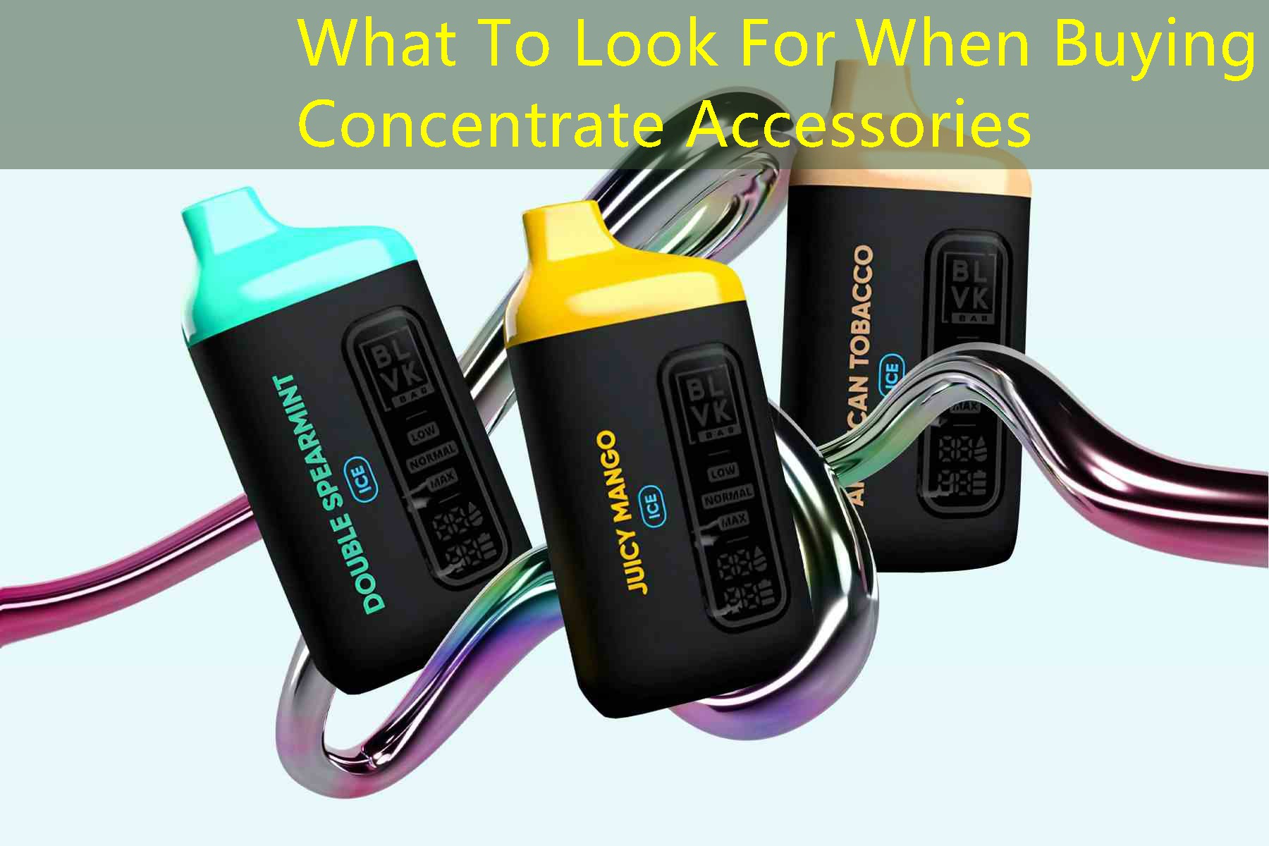 What To Look For When Buying Concentrate Accessories