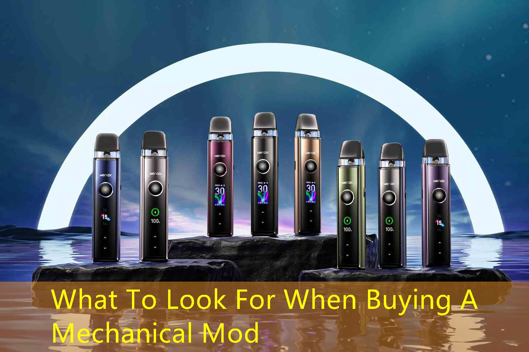 What To Look For When Buying A Mechanical Mod