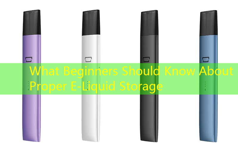 What Beginners Should Know About Proper E-Liquid Storage