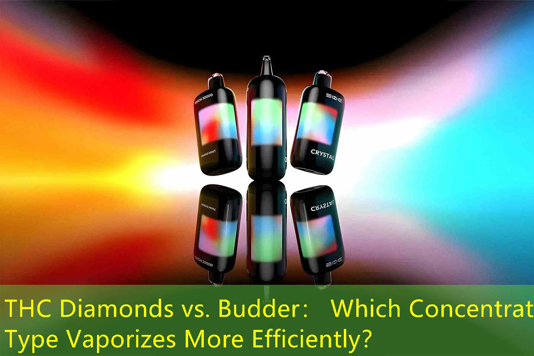 THC Diamonds vs. Budder： Which Concentrate Type Vaporizes More Efficiently？