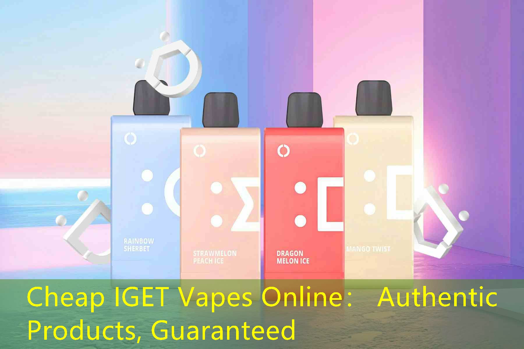 Cheap IGET Vapes Online： Authentic Products, Guaranteed