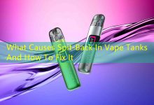 What Causes Spit-Back In Vape Tanks And How To Fix It-vape