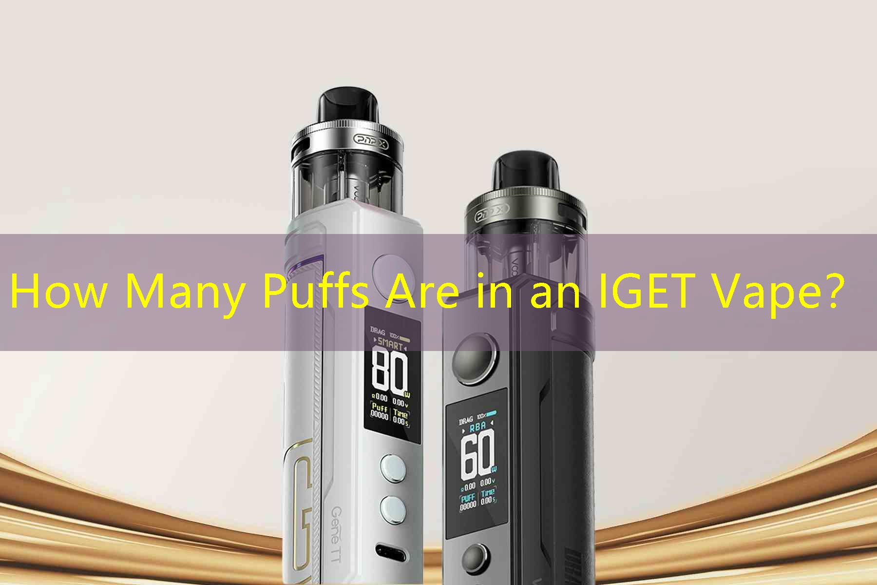 How Many Puffs Are in an IGET Vape？