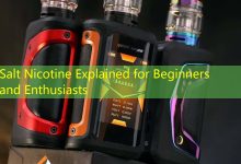 Salt Nicotine Explained for Beginners and Enthusiasts-vape