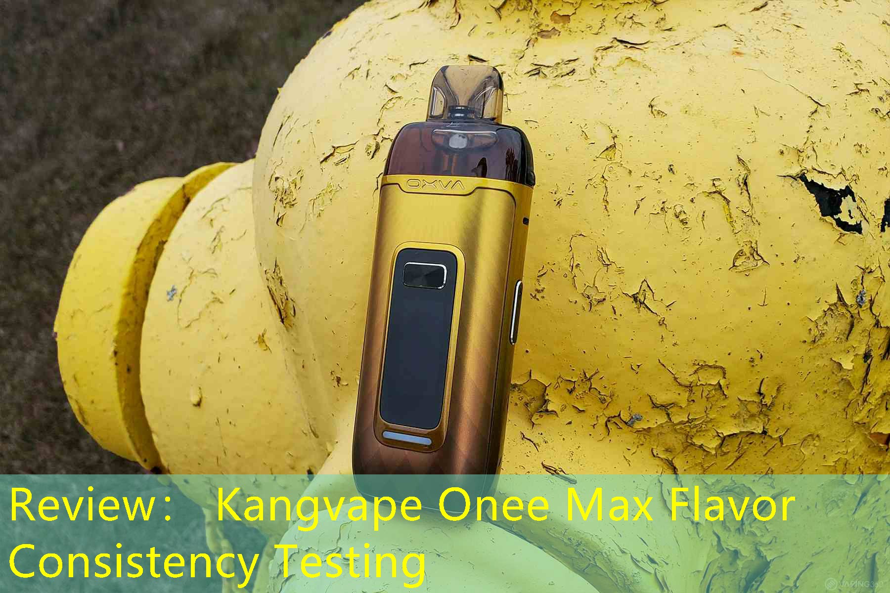 Review： Kangvape Onee Max Flavor Consistency Testing