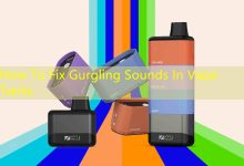 How To Fix Gurgling Sounds In Vape Tanks-vape