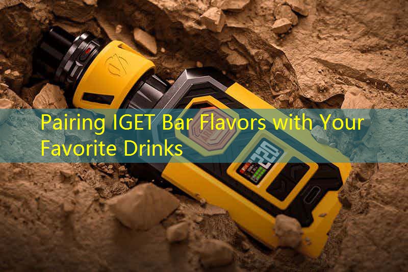 Pairing IGET Bar Flavors with Your Favorite Drinks