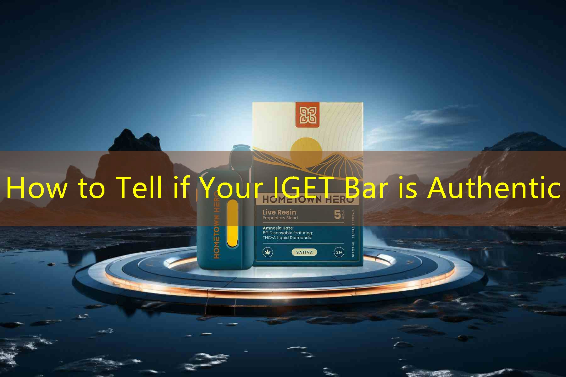 How to Tell if Your IGET Bar is Authentic