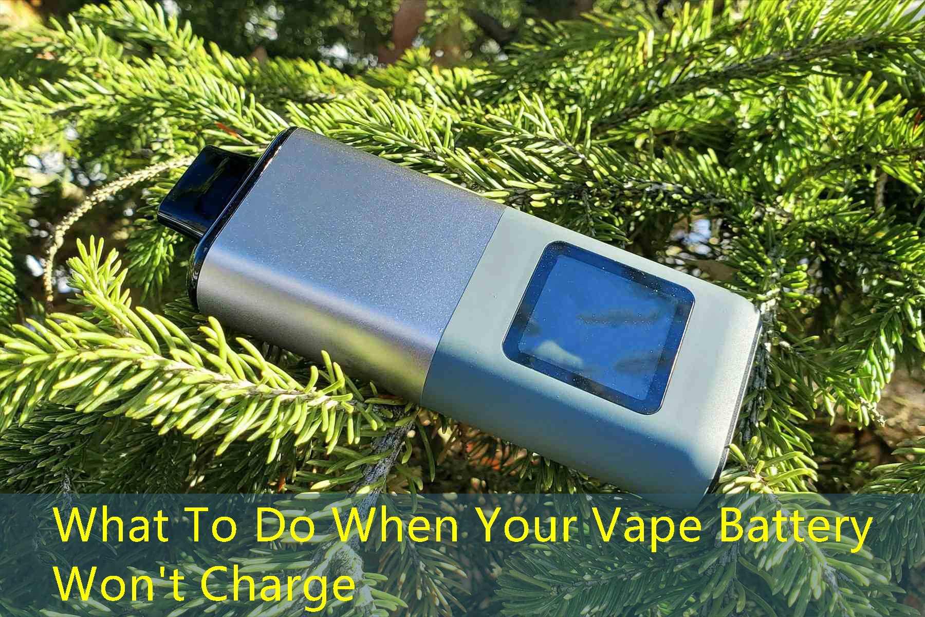 What To Do When Your Vape Battery Won't Charge