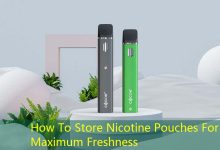 How To Store Nicotine Pouches For Maximum Freshness-vape