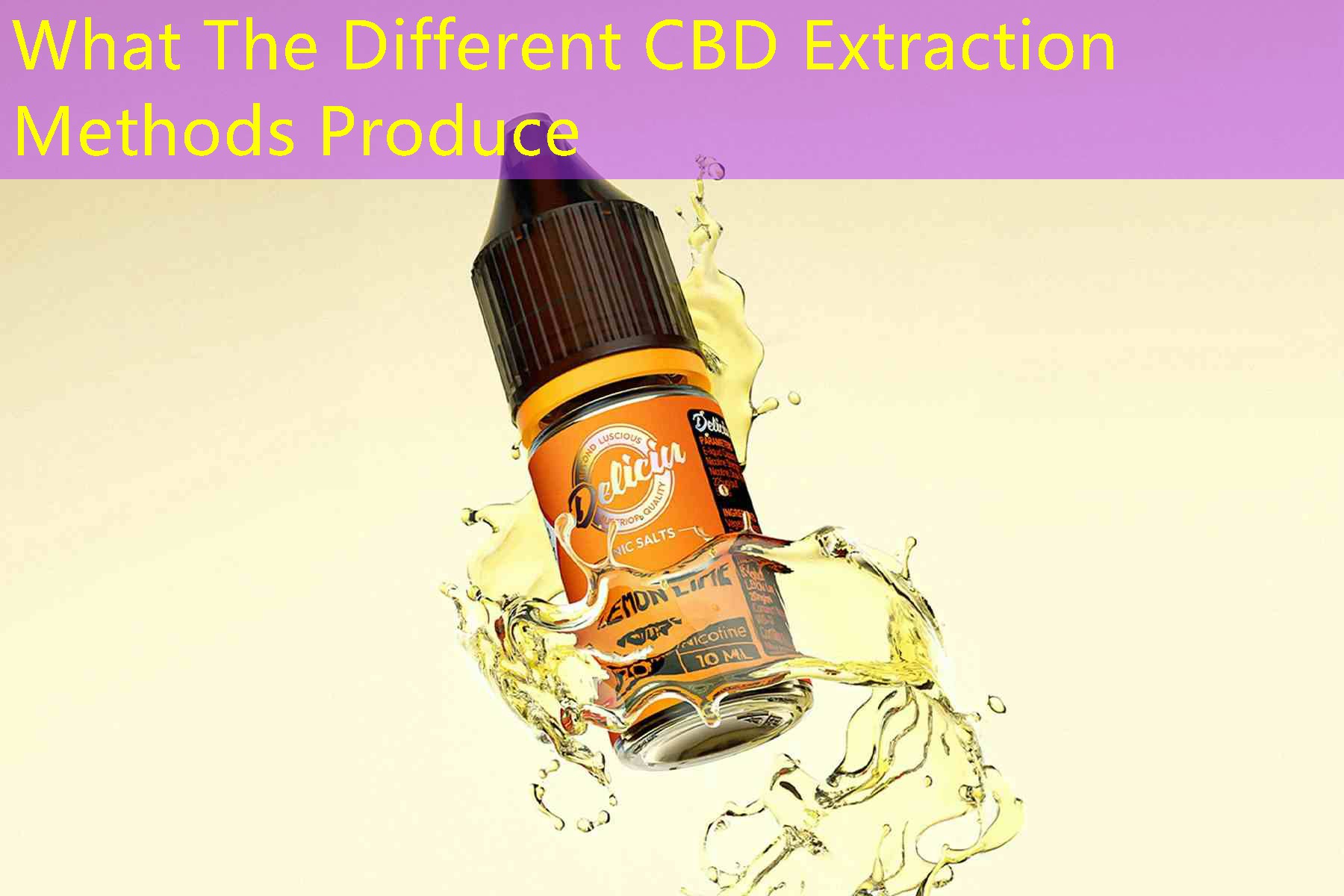 What The Different CBD Extraction Methods Produce