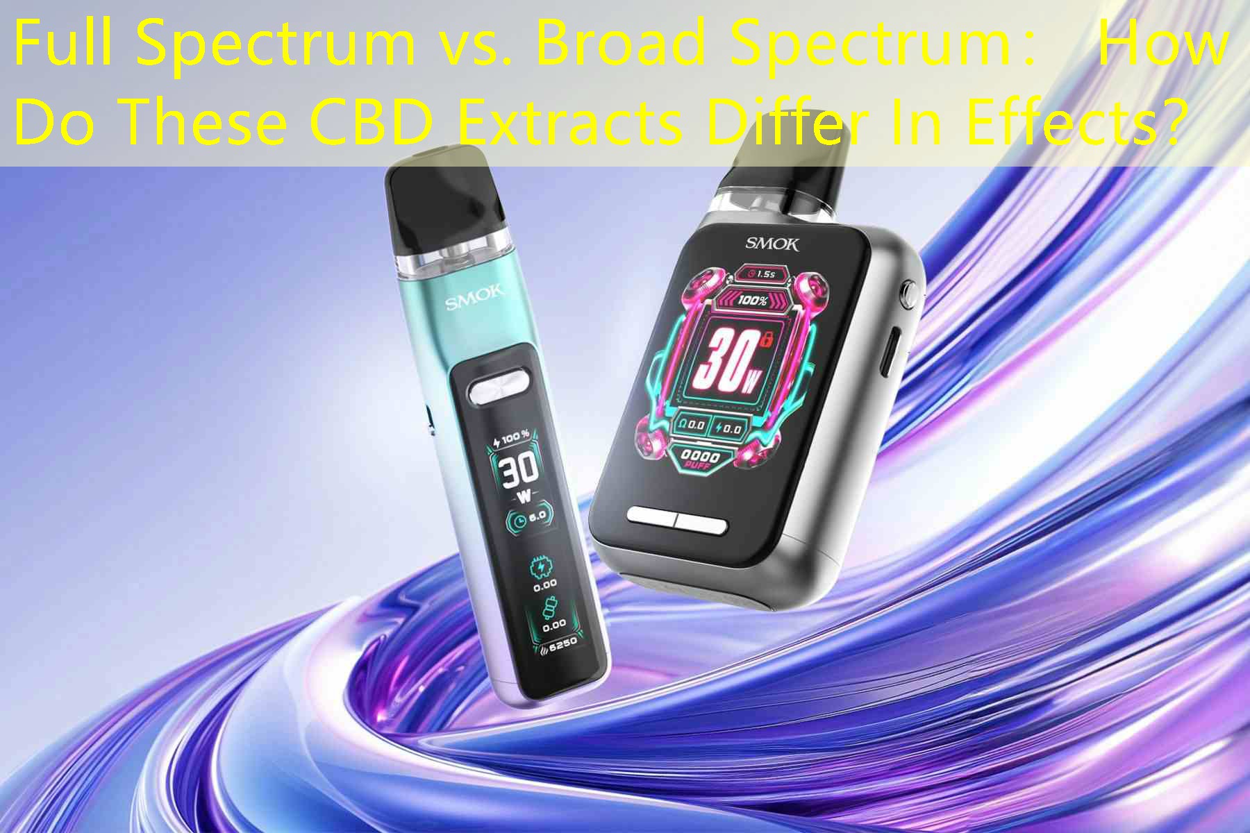 Full Spectrum vs. Broad Spectrum： How Do These CBD Extracts Differ In Effects？