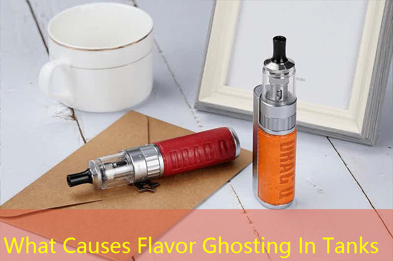 What Causes Flavor Ghosting In Tanks