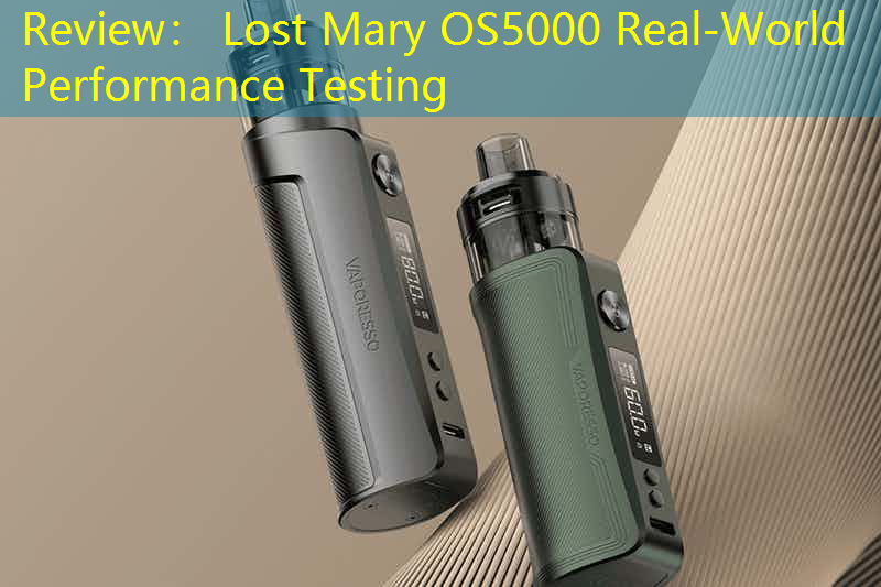 Review： Lost Mary OS5000 Real-World Performance Testing