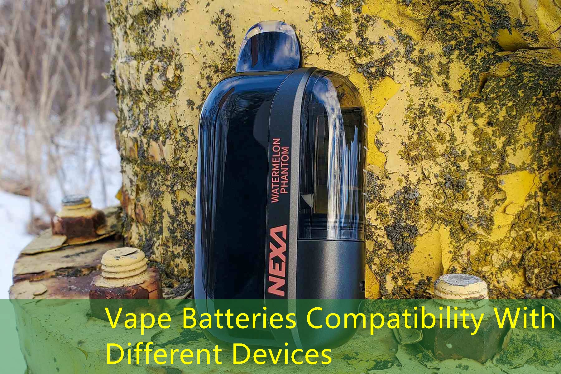 Vape Batteries Compatibility With Different Devices