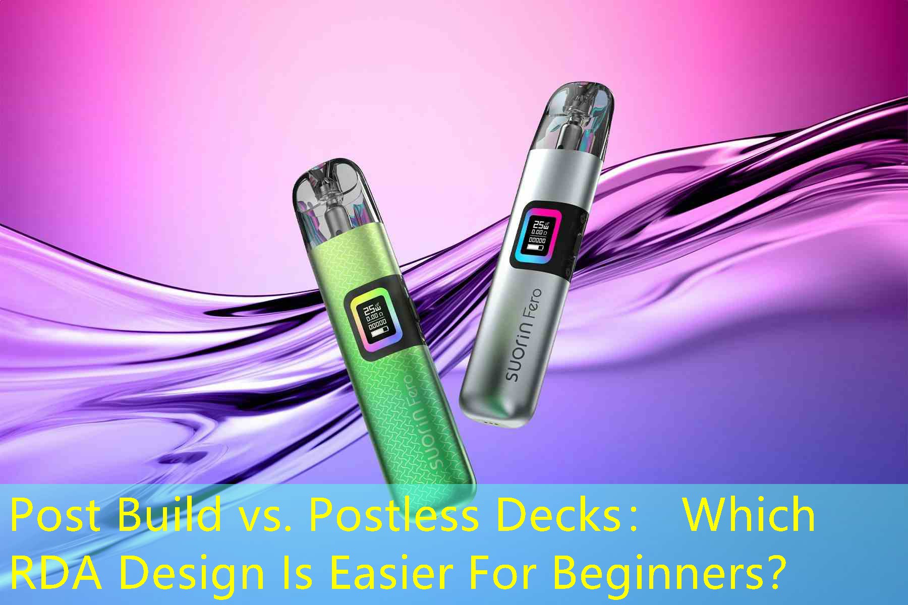 Post Build vs. Postless Decks： Which RDA Design Is Easier For Beginners？