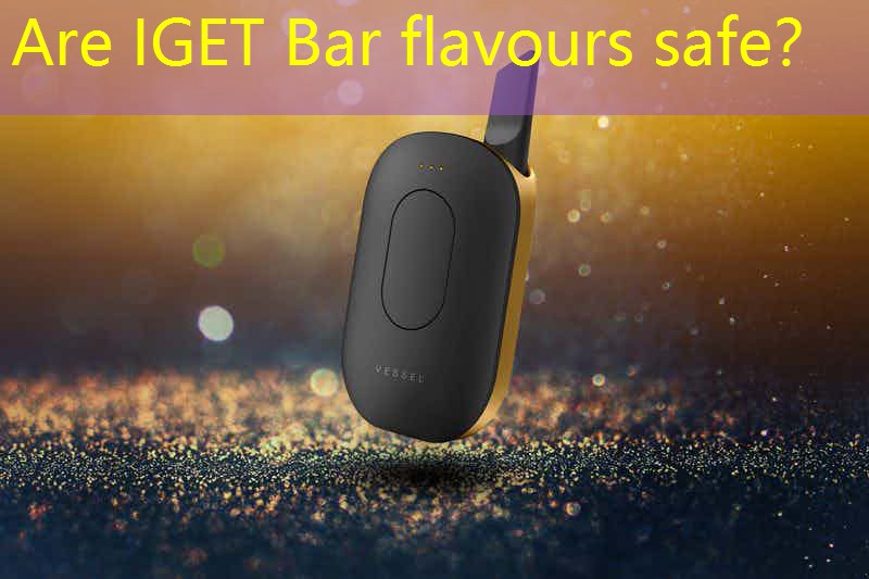 Are IGET Bar flavours safe？