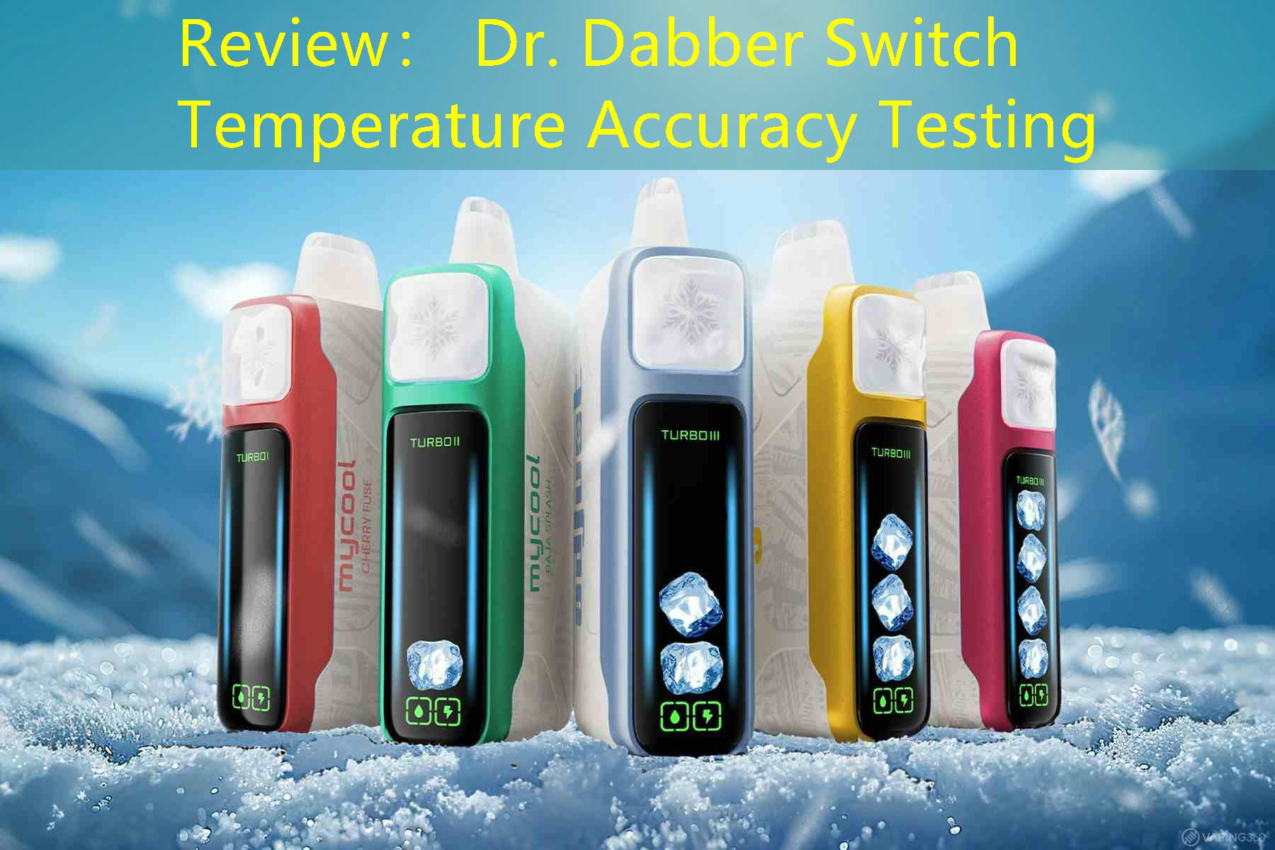 Review： Dr. Dabber Switch Temperature Accuracy Testing