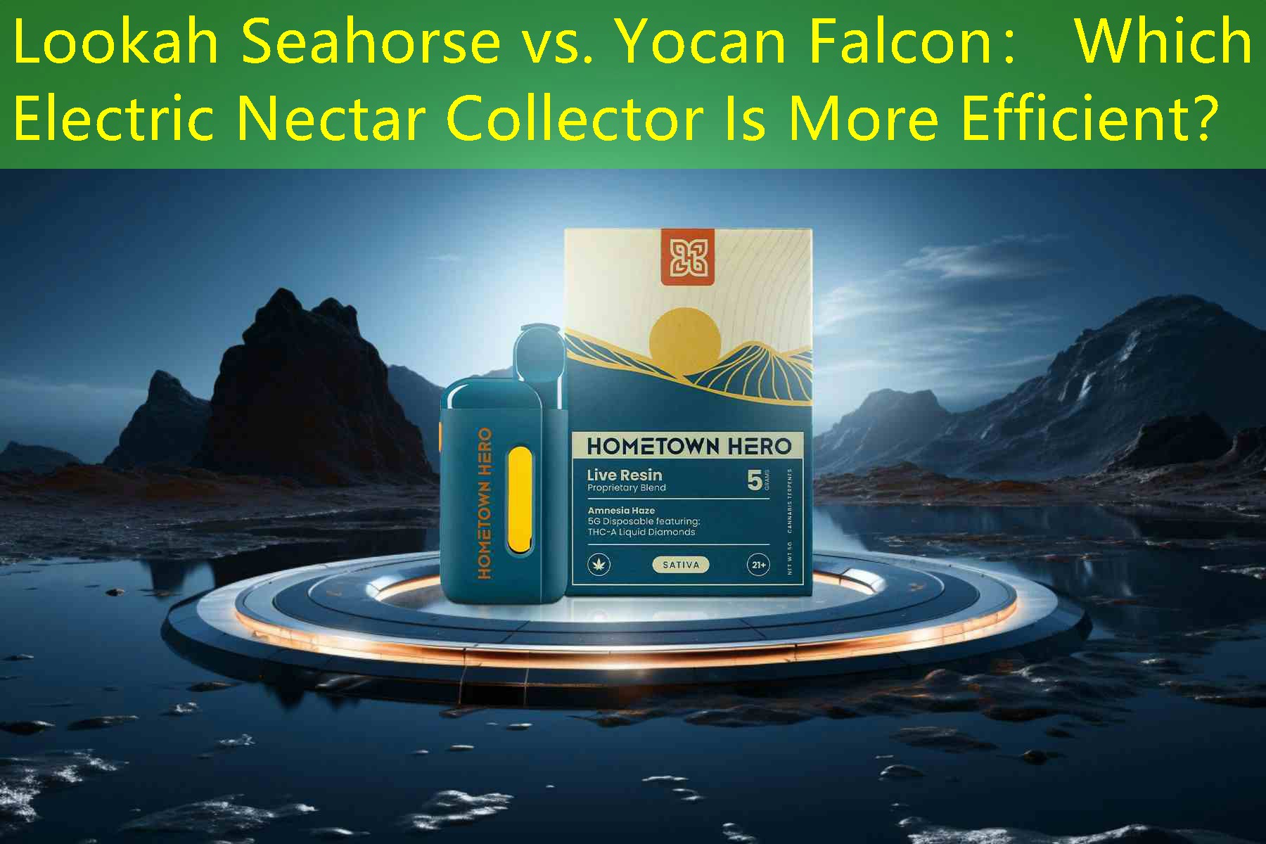 Lookah Seahorse vs. Yocan Falcon： Which Electric Nectar Collector Is More Efficient？