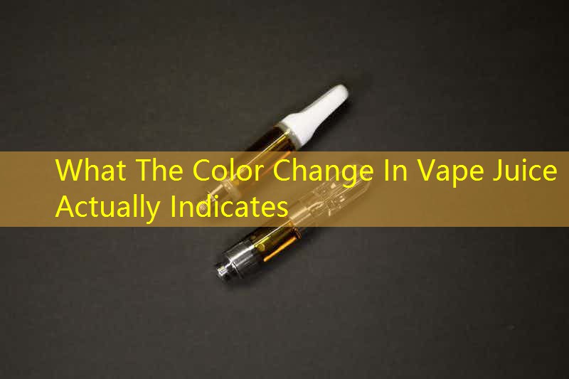 What The Color Change In Vape Juice Actually Indicates