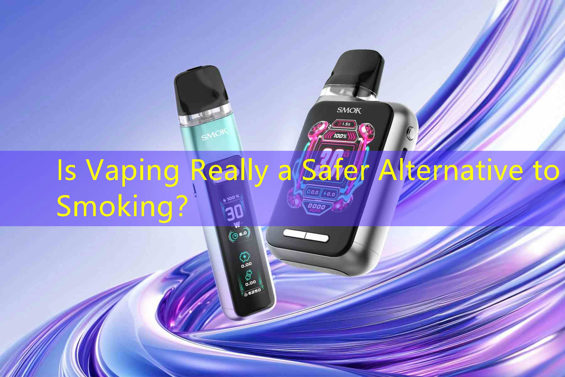 Is Vaping Really a Safer Alternative to Smoking？