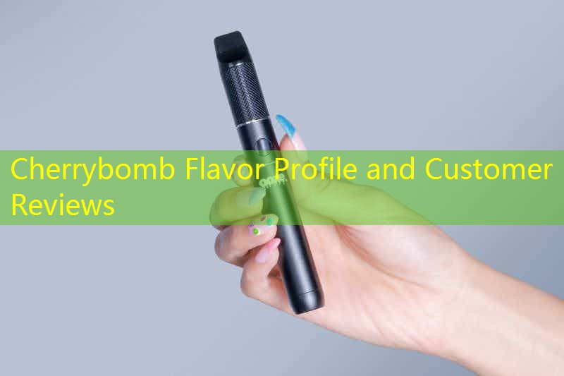 Cherrybomb Flavor Profile and Customer Reviews