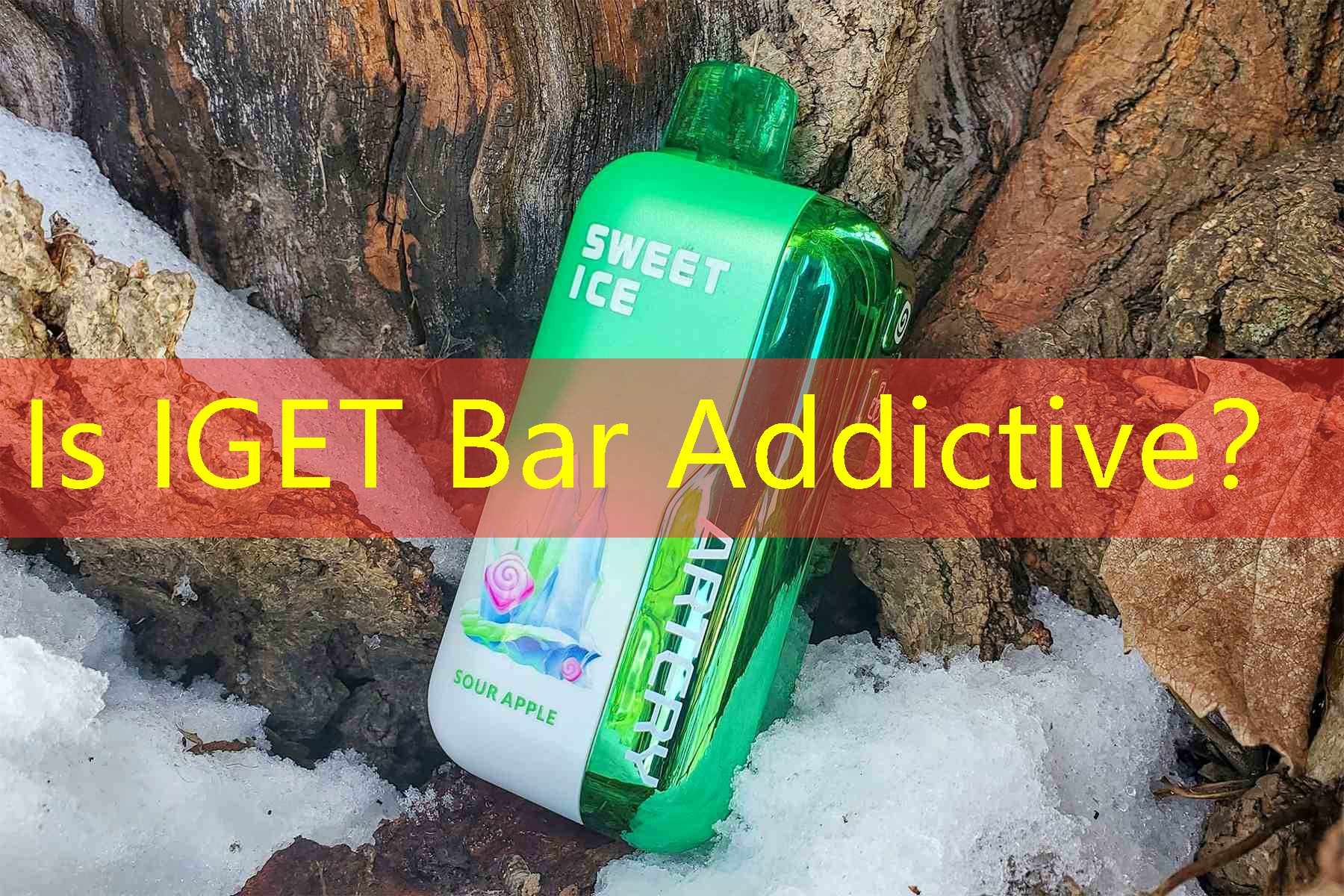 Is IGET Bar Addictive？