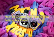 How To Choose The Right Airflow Setting For Flavor-vape