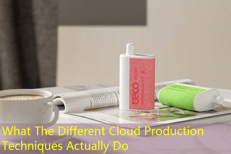 What The Different Cloud Production Techniques Actually Do