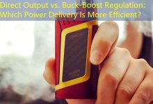 Direct Output vs. Buck-Boost Regulation： Which Power Delivery Is More Efficient？-vape