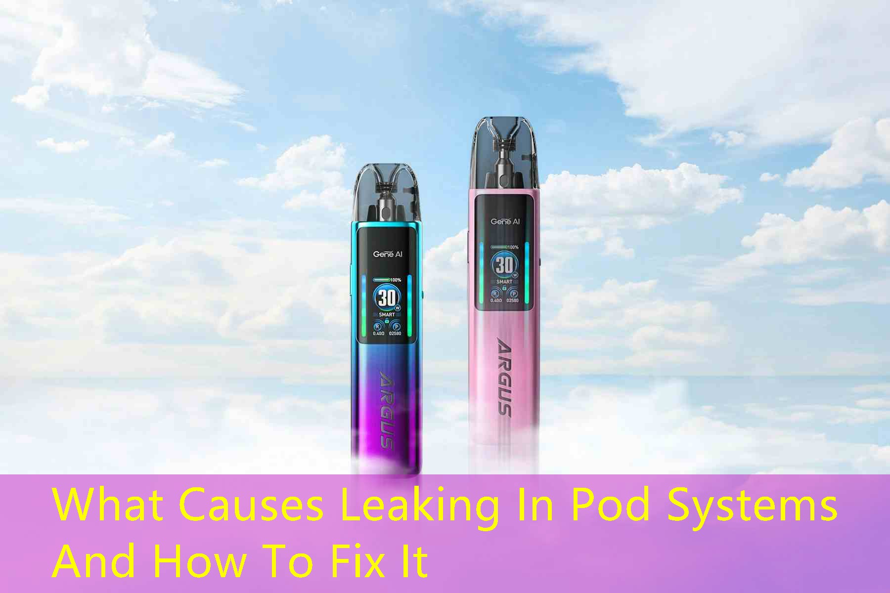 What Causes Leaking In Pod Systems And How To Fix It